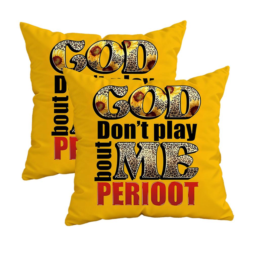 God Don'T Play Me Perioot Pillowcasezipper Design, Decorative Pillowcase, 45X45 Cm Pillowcase
