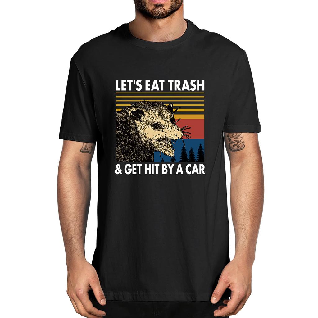 Waschbär Lasst uns Müll essen & von einem Auto angefahren werden T-Shirt Neuheit Lustig Herren T-Shirt Humor Damen Herren T-Shirt Übergroßes T-Shirt Ropa Hombre