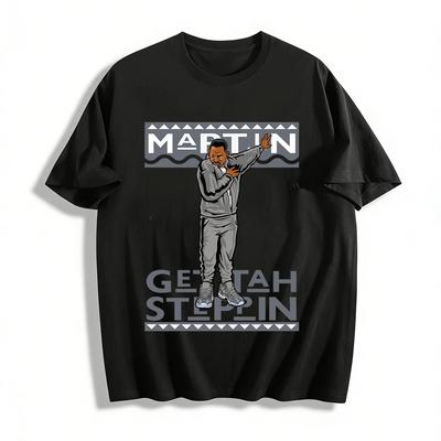 Martin TV Show Get Tah Steppin Graphic Casual Top Pure Cotton T-shirt