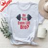 Do You Even Lift Bro Unisex Softstyle TShirt Graphic T Shirts Oversized T Shirt Harajuku Streetwear High Quality Cotton Tops