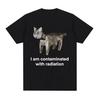 I Am Contaminated Funny Cat Meme T Shirt Summer Men Women Clothing Humor T-Shirts Pure Cotton Loose Oversized T-shirt Streetwear
