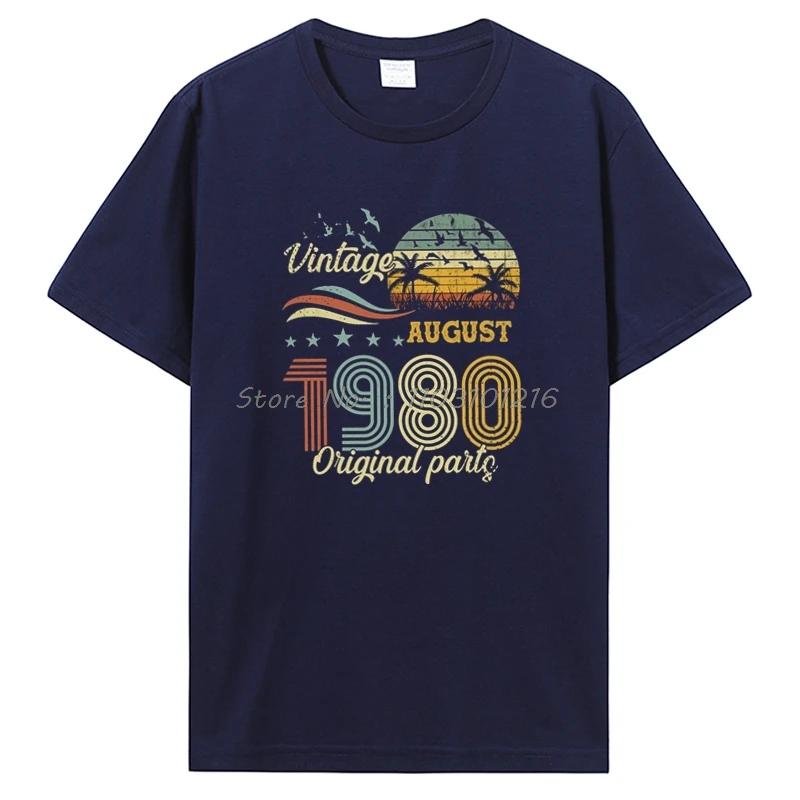 Vintage August 1980 Original Parts T-shirt Birthday Gift Tshirt Fashion Oversized T Shirt Clothing Unisex Cotton Tops