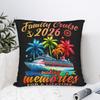 Family Cruise Pillow Cover Novelty Pillow Case For Sofa Home Decor Print Cushion Cover Gift Idea