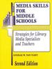 The Media Skills for Middle Schools : Strategies for Library Media Specialists and Teachers, 2nd Edition Book