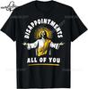 D Disappointunisexts All Of You Funny Jesus Christian Faith Meme Printed Graphic 100% Cotton T Shirts