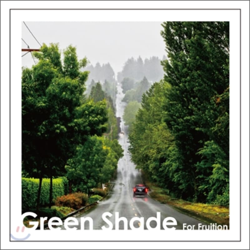 

Green Shade 1st Album - For Fruition