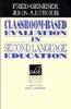The Classroom-Based Evaluation In Second Language Education Book