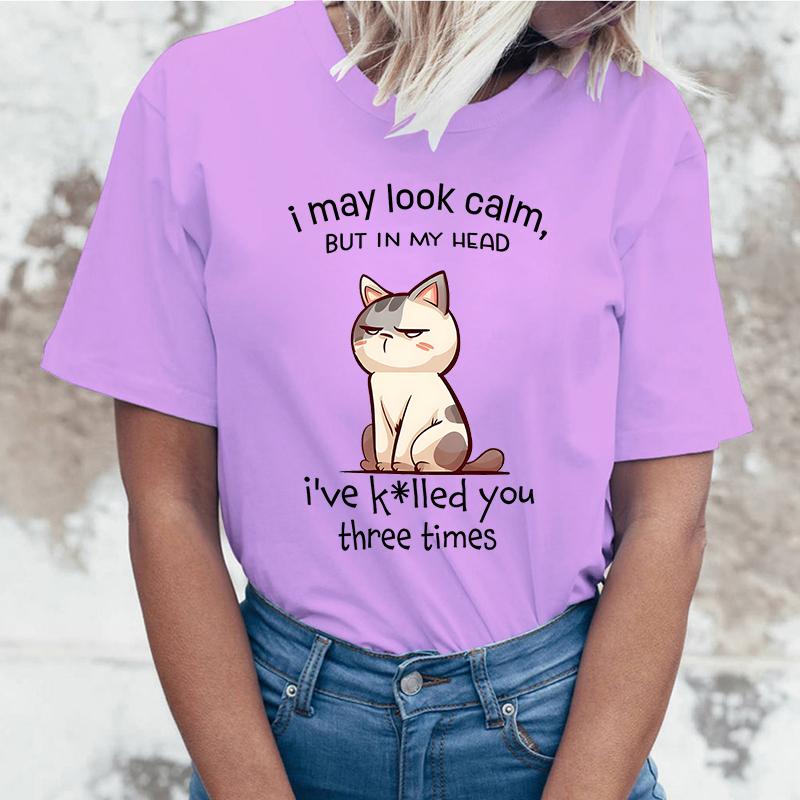 I May Look Calm Cat Letter Printed Women T-Shirts I May Look Calm Cat Short Sleeve Shirts Summer Round Neck Tee Shirt