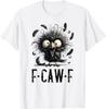 F-Caw-F Black Crow Black Bird Funny Crow F-Caw-F T-Shirt Mens Womens Tees Top Unisex TShirt