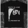 Death In June All Pigs Must Die T-Shirt Music Band Rock Punk Metal Unisex Tee Graphic Short Sleeve Shirt Unisex Men Women Summer