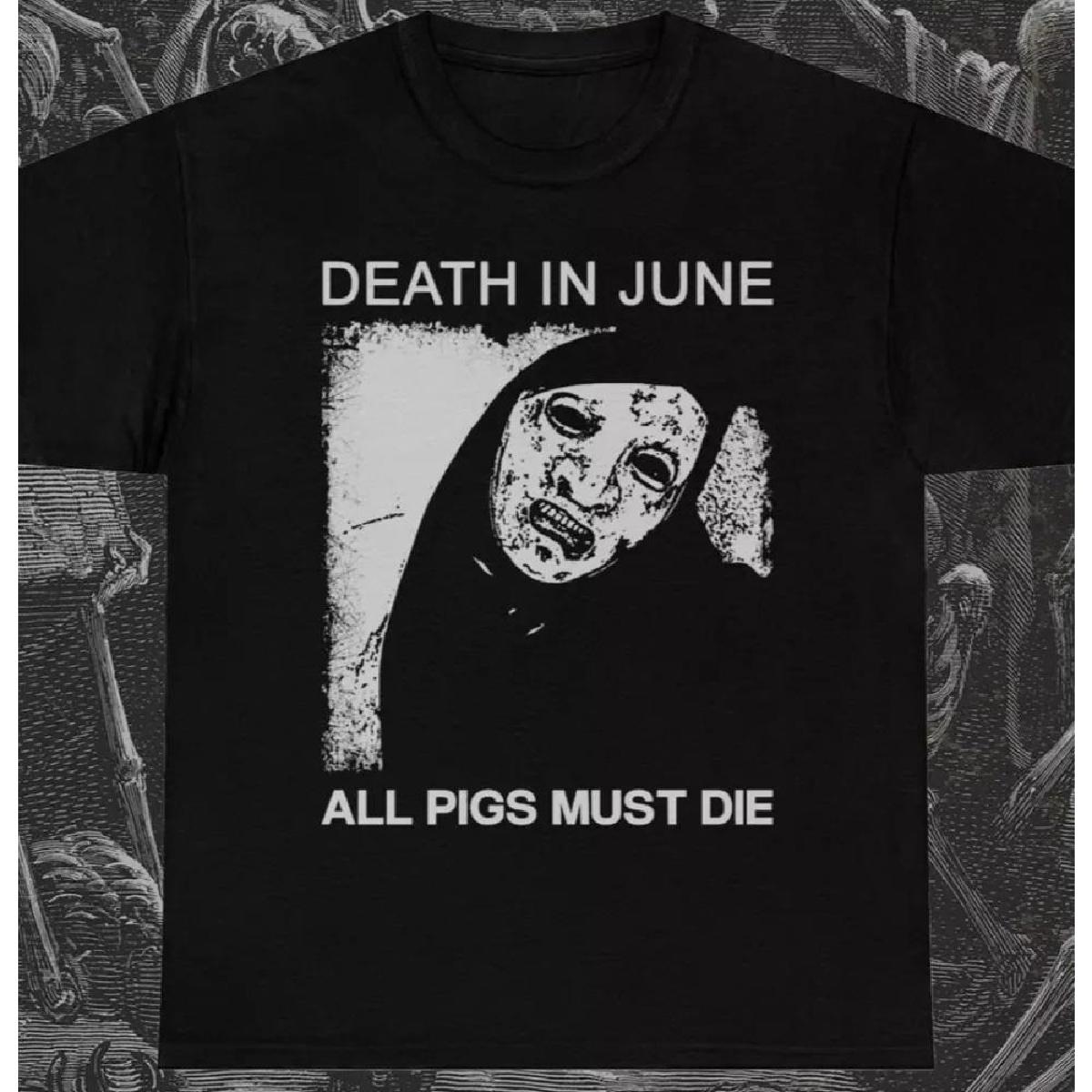 

Футболка Death in June All Pigs Must Die Музыкальная группа Рок Панк Металл Унисекс футболка с коротким рукавом Графическая рубашка Унисекс Мужчины Женщины Лето XXXXXL чёрный