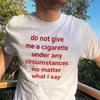 T-shirt 31 Ne me donnez pas de cigarette – T-shirt anti-tabac drôle, T-shirt unisexe relatable pour arrêter