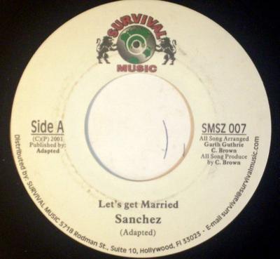 7inch Record SANCHEZ, TONY REBEL - Let's Get Married / Dreamin NONE Survival Music 2001 Jamaica Reggae, Ska & Dub Used