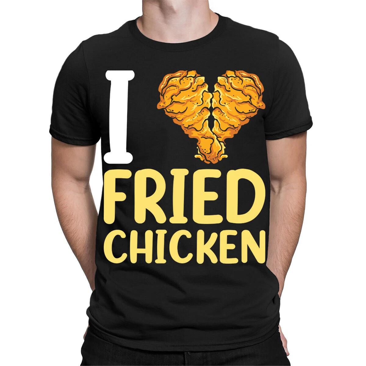 I Love Fried Chicken Fast Food Lover Gift Foodie Mens Womens T-Shirts Top #TA-31 2XL