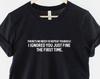 Sarcastic Statement Tee: Ring Spun Cotton Humor Casual Wear