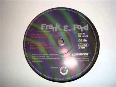 12inch Record FRANK E. FORD - Dream World DMDCTR102012 Cybertronic Rec 1998 Germany Dance & Electronica Used