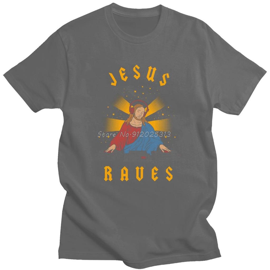 Cool Jesus Raves DJ T Shirt Man Cotton Fashion Designer Tee Tops Short Sleeve Harajuku Tshirt Streetwear T-shirt Clothing Gift