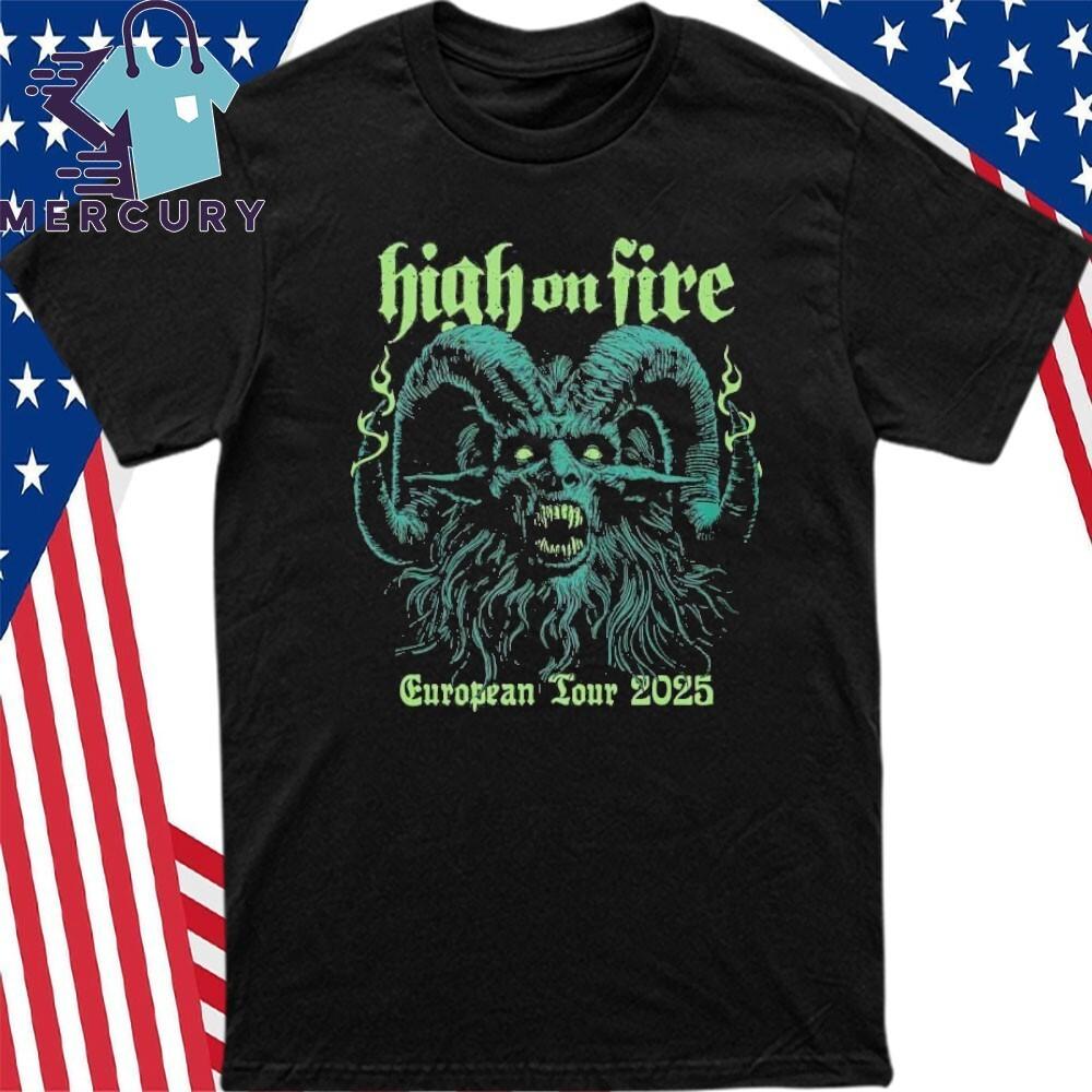 High On Fire European Tour 2025 Shirt Unisex T-Shirt S