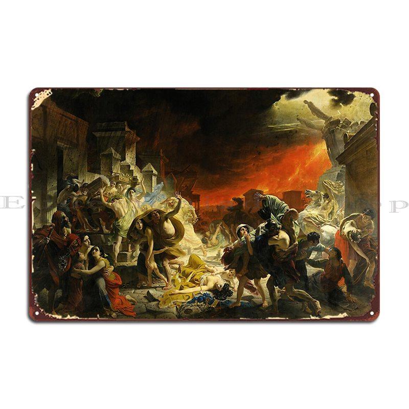 The Last Day Of Pompeii Metal Sign Rusty Garage Decoration Cinema Custom Custom Tin Sign Poster 20X30CM