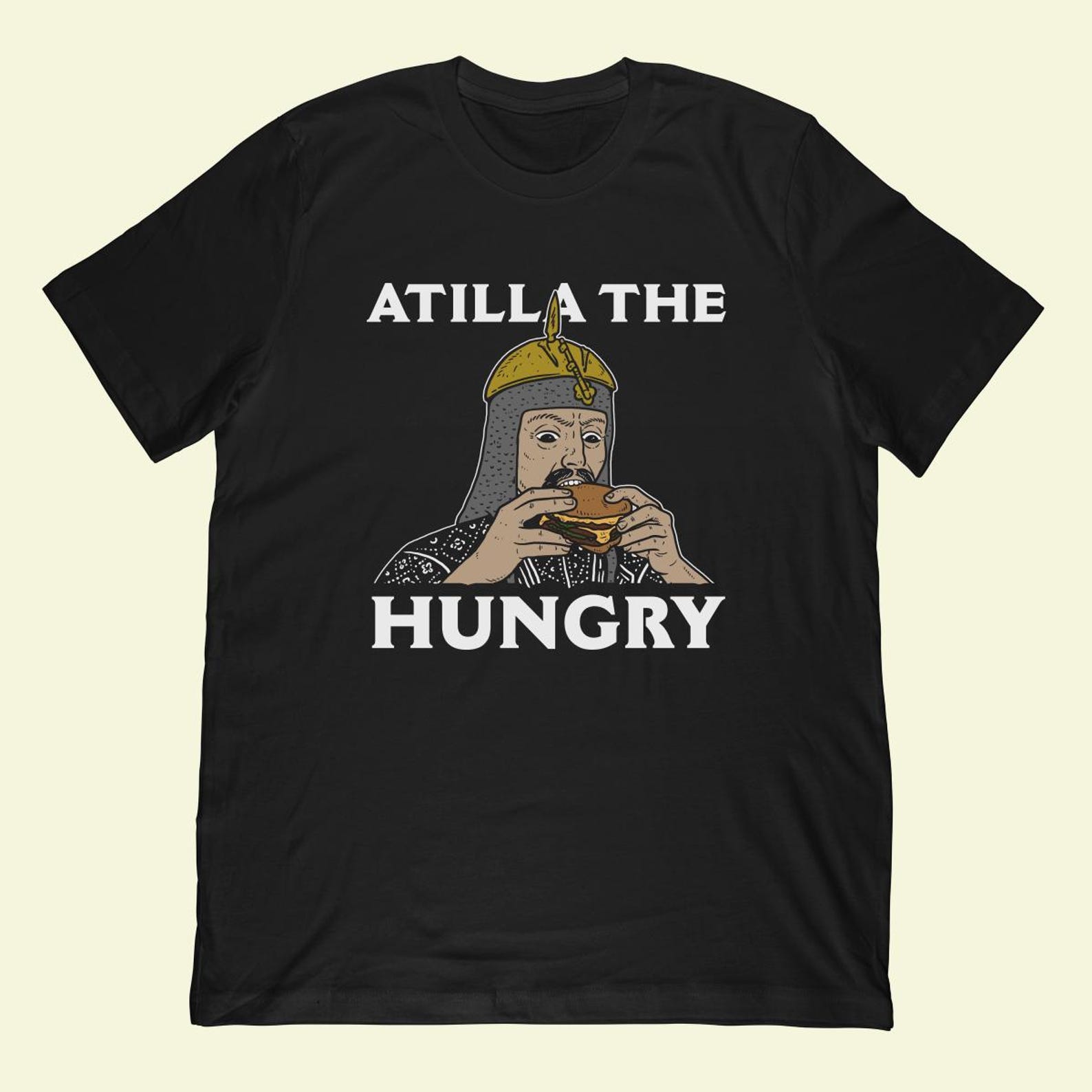 Attila The Hungry T-Shirt | Funny Historical Illustration Gift S