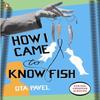 How I Came To Know Fish by Ota Pavel Paperback Book 9780141192833