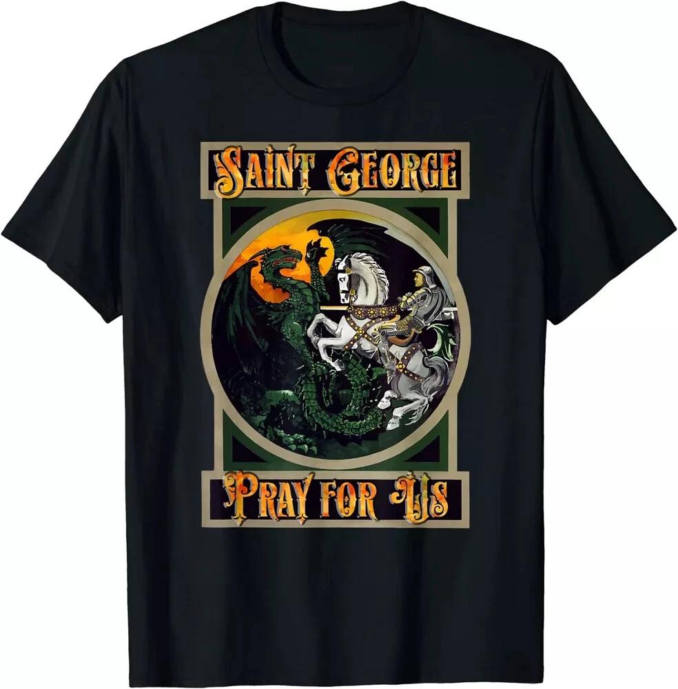 St. George and The Dragon England Catholic Saints Pray Unisex T-Shirt S-5XL XXXL