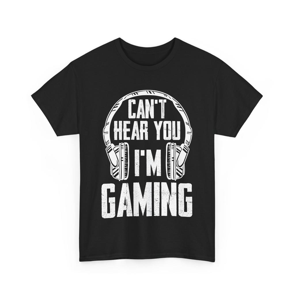 Gamer Headset I Can't Hear You I'm Gaming Video Games Lovers T-Shirt