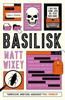 Basilisk by Matt Wixey Paperback Book 9781803367354