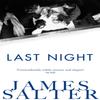 Last Night by James Salter Paperback Book 9781447250722