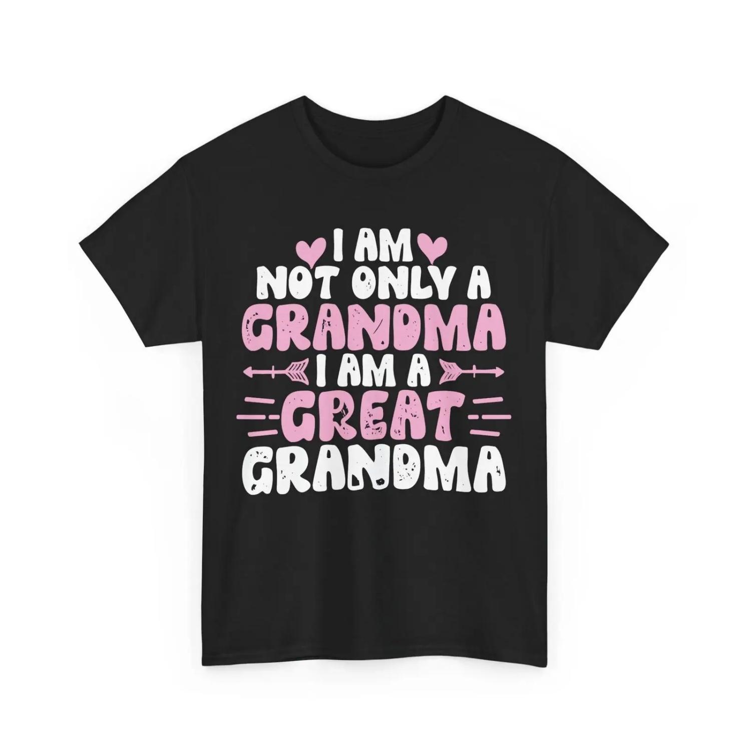 I Am Not Only Grandma A Great T Shirt Granny Cute S