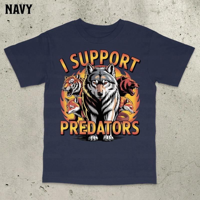 

I Support Predator T-Shirt Offensive Meme Shirt Stupid Meme Shirt Funny Meme Shirt Gen Z Shirt Popular Meme Shirt S