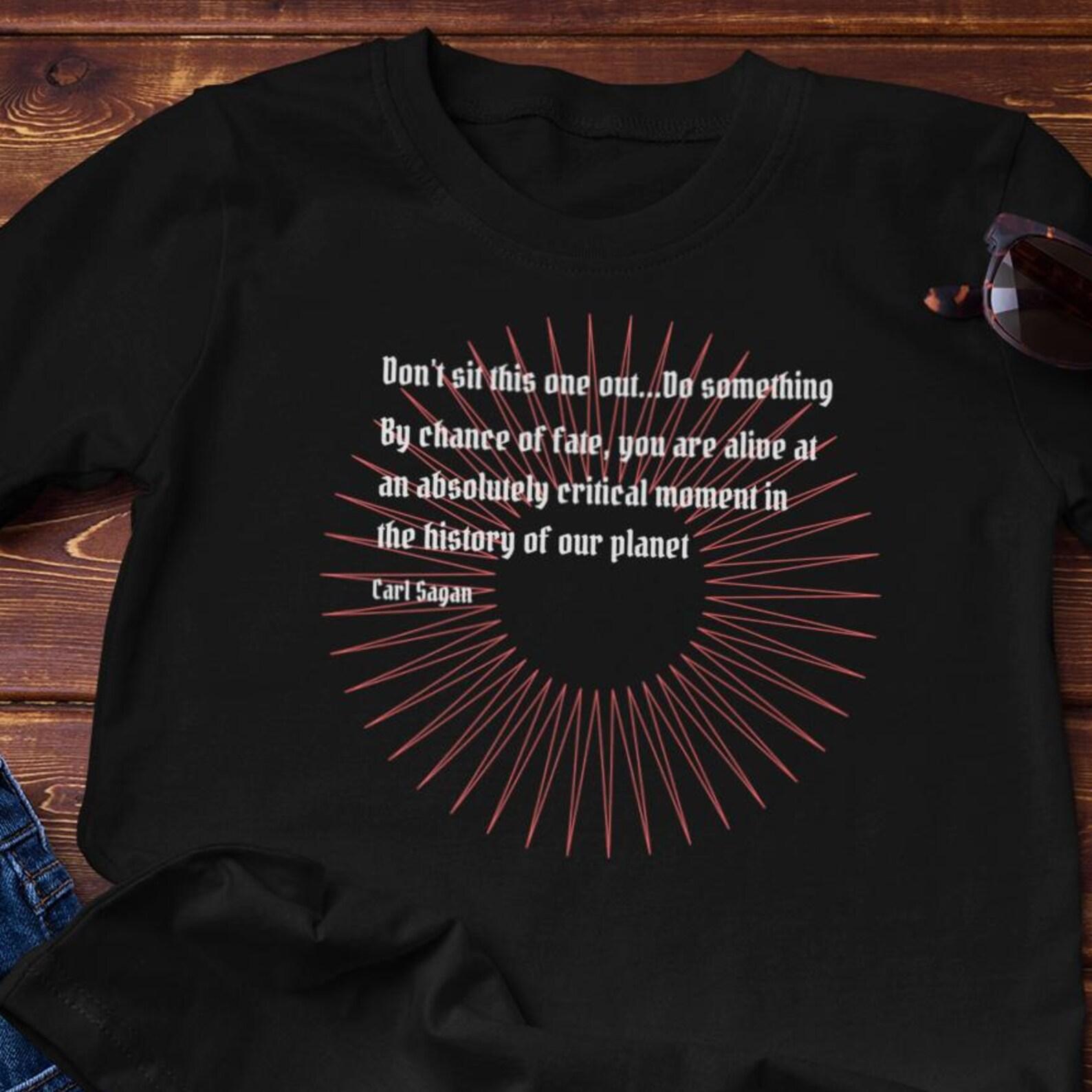 Carl Sagan T-Shirt - A Call to Action | Unisex Cotton Tee L