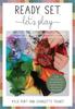 The Ready, Set, Let's Play : Activities and Inspiration To Support Your Child Through EYFS Book