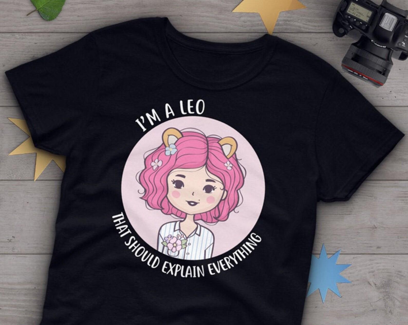 Funny Leo Zodiac Shirt, , , Horoscope Gift, Astrology T-Shirt, Birthday Tees, Gift For Her, Star Sign Saying, Leo Graphic Tshirt 140