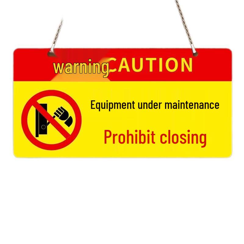 Acrylic Do Not Close Switch Equipment Maintenance Warning Sign