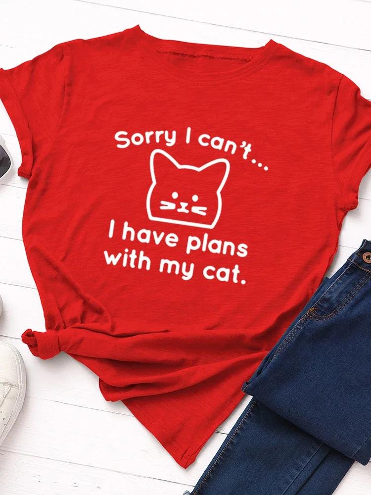 I Have Plan with My Cat Print T Shirt Women Short Sleeve O Neck Loose Tshirt Summer Women Causal Tee Shirt Tops Camisetas Mujer