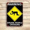 Warning Drunk People Crossing Tin Sign Funny Alcohol Crossing Road Safety Retro Vintage Metal Poster Wall Decor for Bar Pub Gara
