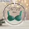 My Best Friend Ornament for Women, Friendship Christmas Ornament for Bestie: A Good Friend Is Like A Good Bra, Friendship Gifts, Funny for Adults