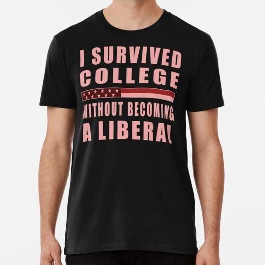 I Survived College Without Becoming Liberal Graduate Family Funny Pun T-Shirt XL