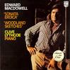 LP Record EDWARD MACDOWELL  CLIVE LYTHGOE  Sonata Eroica  Woodland Sketches 9500095 Philips 1976 Netherland Classical Used