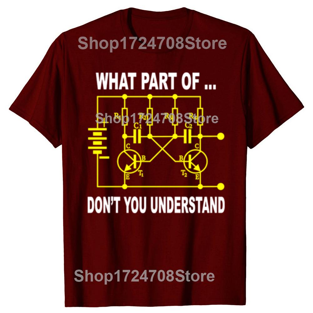Funny What Part Of Don't You Understand Electrical Engineer T-shirts Men Casual Tshirt 100% Cotton Loose Oversized T Shirt