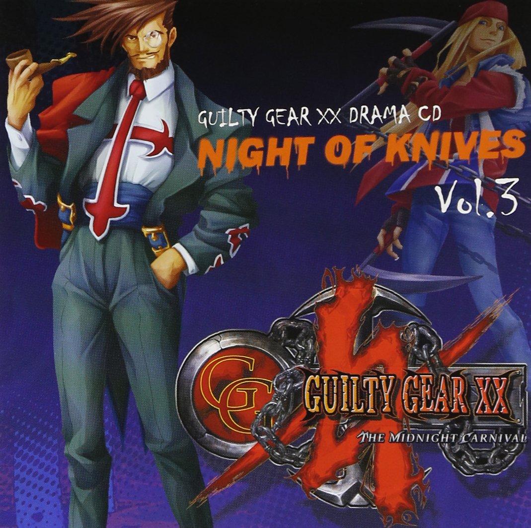 

Guilty Gear XX Драма CD Ножей Ночь Том 3