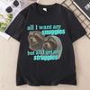 Snuggles and Struggles Cat T Shirt Funny Meme Cat Lover T-shirt Men Women Casual Cotton Short Sleeve Tshirt Comfortrable Tee