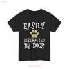 Sarcastic Dog Owner Lover Easily Distracted By Dogs T Shirt Vintage Slightly Casual Breathable Unisex Stretched