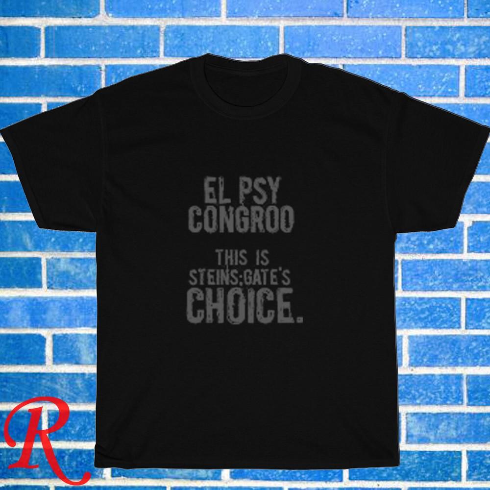

New! El Psy Congroo Anime Movie Black Grey Navy White Size S-5XL Unisex T-Shirt 4XL
