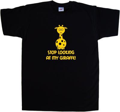 Cute Giraffe Graphic Stop Looking At My Giraffe T-shirt
