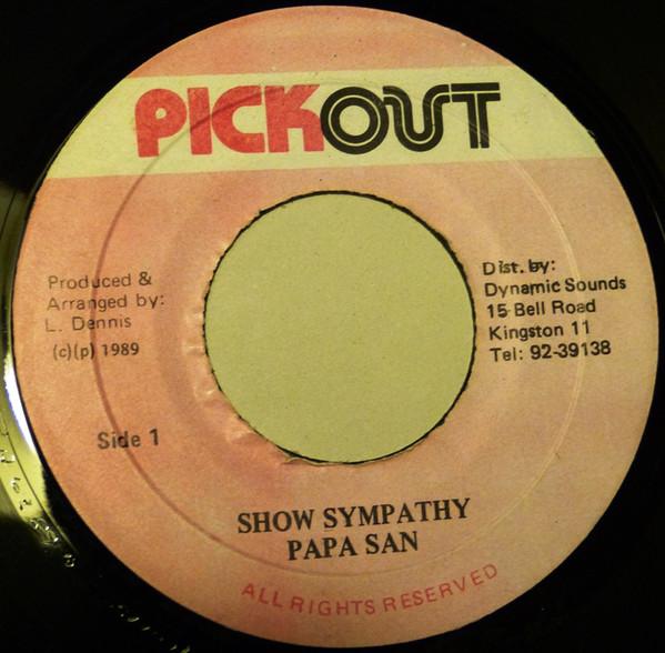 

7inch Record PAPA SAN Show Sympathy NONE Pickout 1989 Jamaica Reggae Ska Dub Used