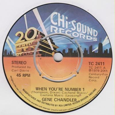 7inch Record GENE CHANDLER - When You're Number 1 TC2411 Chi Sound Recor 1979 UK Soul/Funk Used
