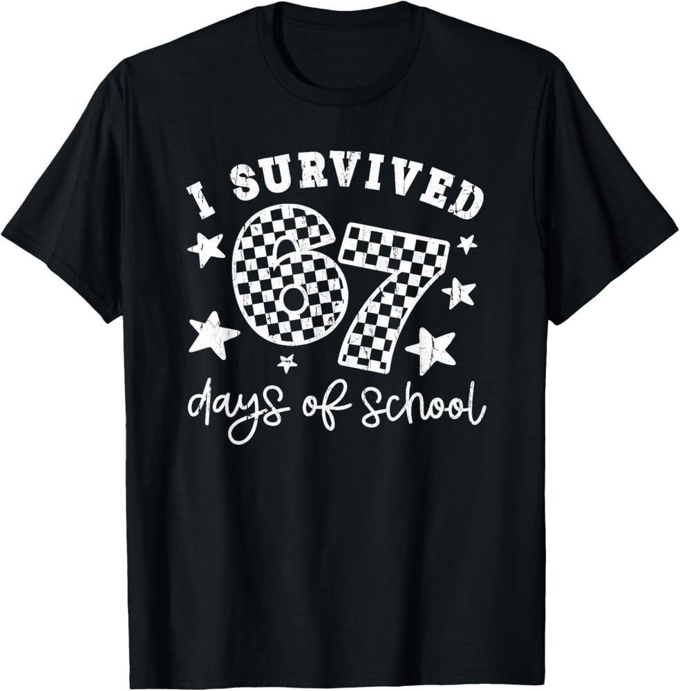 

I Survived 67 Six-Seven Days Of School, Meme Funny T-Shirt 4XL