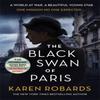 The Black Swan of Paris by Karen Robards Paperback Book 9781529338232